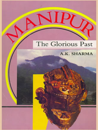 MANIPUR: The Glorious Past