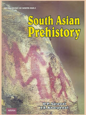 SOUTH ASIAN PREHISTORY