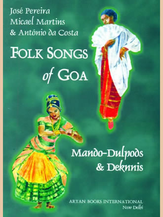 FOLK SONGS OF GOA : Mando-Dulpods & Deknnis