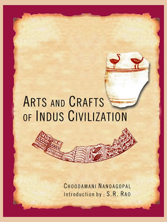 ARTS AND CRAFTS OF INDUS CIVILIZATION