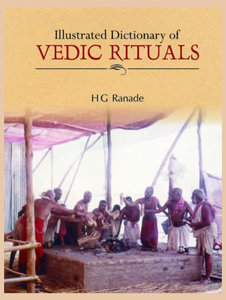 Illustrated Dictionary of VEDIC RITUALS