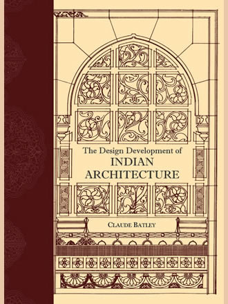 THE DESIGN DEVELOPMENT OF INDIAN ARCHITECTURE