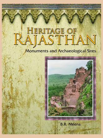 HERITAGE OF RAJASTHAN: Monuments and Archaeological Sites