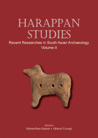 HARAPPAN STUDIES: Recent Researches in South Asian Archaeology (Vol. II)