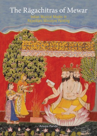 The Ragachitras of Mewar: Indian Musical Modes in Rajasthani Miniature Painting