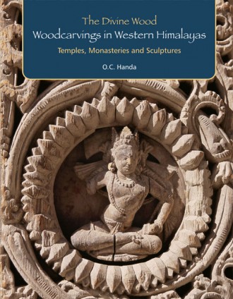 The Divine Wood Woodcarving in Western Himalayas