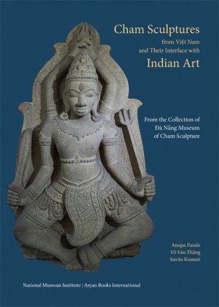 Cham Sculptures from Viet Nam and their Interface with Indian Art