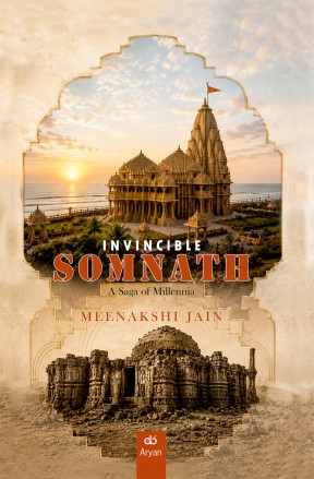 Pre-publication Offer: INVINCIBLE SOMNATH: A Saga of Millennia