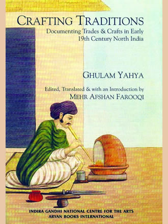 CRAFTING TRADITIONS: Documenting Trades & Crafts in Early 19th Century North India