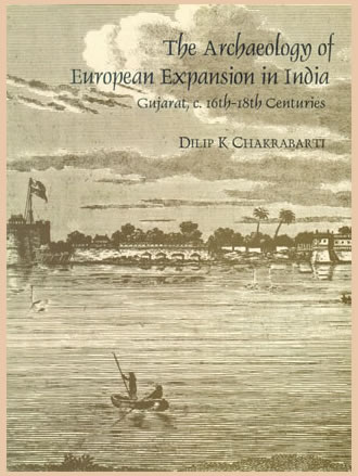 THE ARCHAEOLOGY OF EUROPEAN EXPANSION IN INDIA