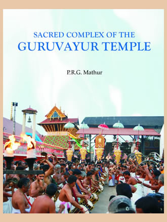 SACRED COMPLEX OF THE GURUVAYUR TEMPLE