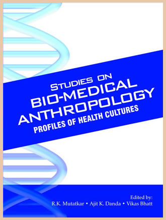 STUDIES ON BIO-MEDICAL ANTHROPOLOGY: Profiles of Health Cultures