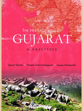 THE HERITAGE SITES OF GUJARAT: A Gazetteer