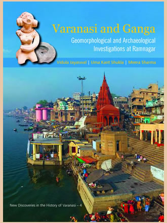 VARANASI AND GANGA: Geomorphological and Archaeological Investigations at Ramnagar