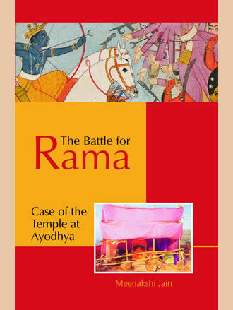 THE BATTLE FOR RAMA: Case of the Temple at Ayodhya