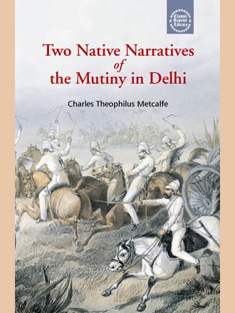 TWO NATIVE NARRATIVES OF THE MUTINY IN DELHI