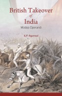British Takeover of India: Modus Operandi