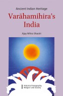 Ancient Indian Heritage: Varahamihira’s India (Set of 2 vols.) (Reprint Edn.)
