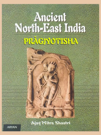ANCIENT NORTH-EAST INDIA (Pragjyotisha)