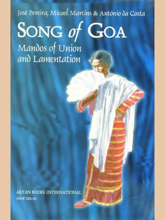 SONGS OF GOA (No. 2) : Mandos of Union and Lamentation