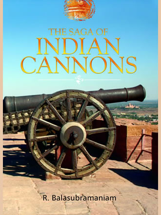 THE SAGA OF INDIAN CANNONS
