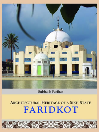 ARCHITECTURAL HERITAGE OF A SIKH STATE: FARIDKOT