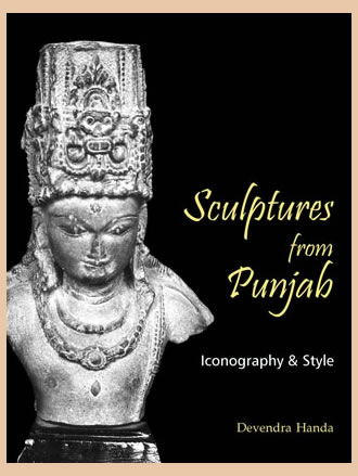 SCULPTURES FROM PUNJAB: Iconography and Style