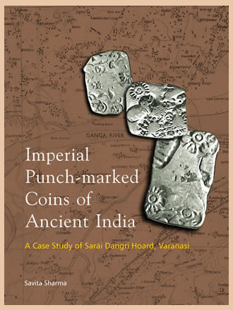 IMPERIAL PUNCH-MARKED COINS OF ANCIENT INDIA: A Case Study of Sarai Dangri Hoard, Varanasi